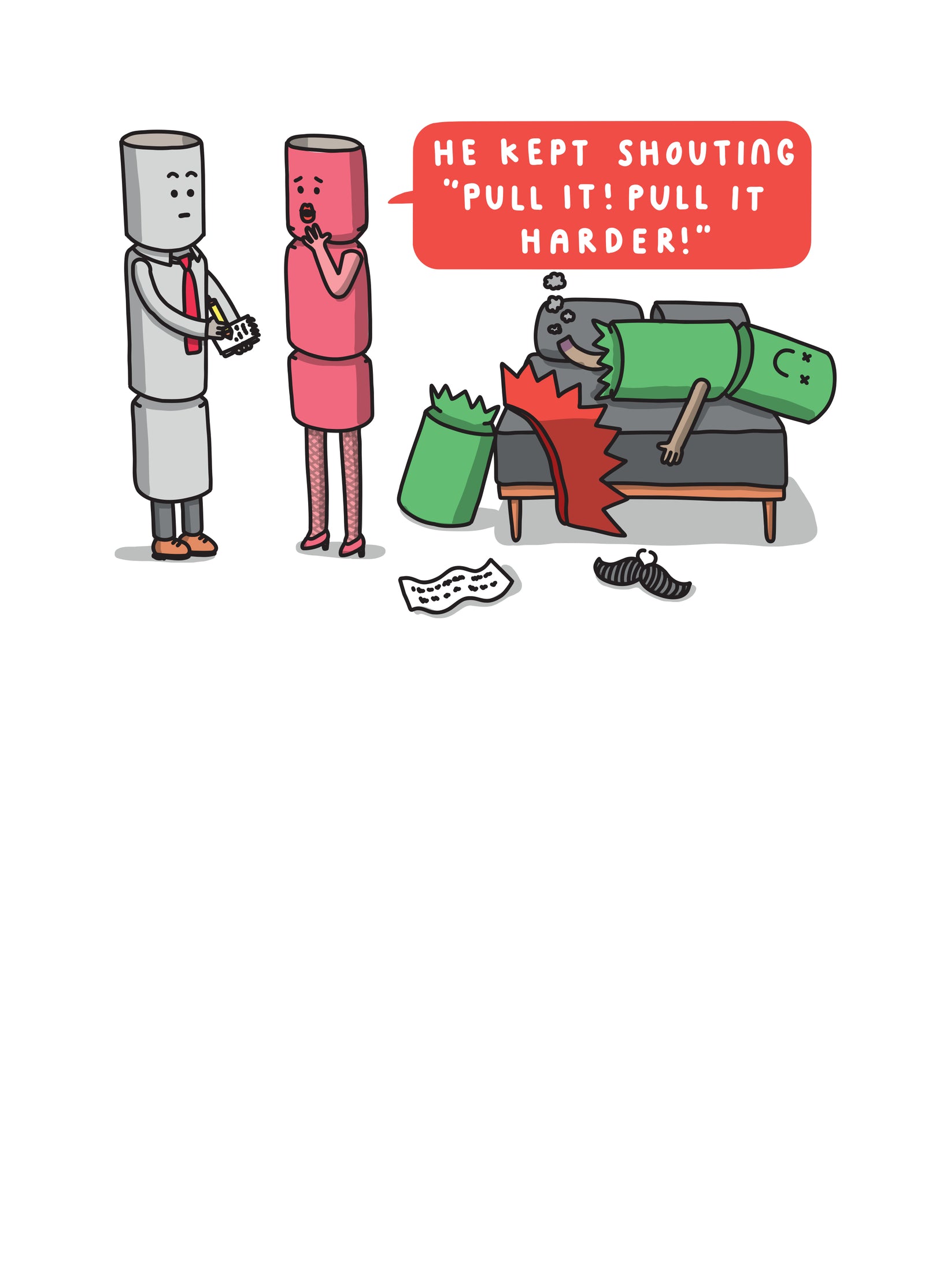 Pull It! Pull It Harder!