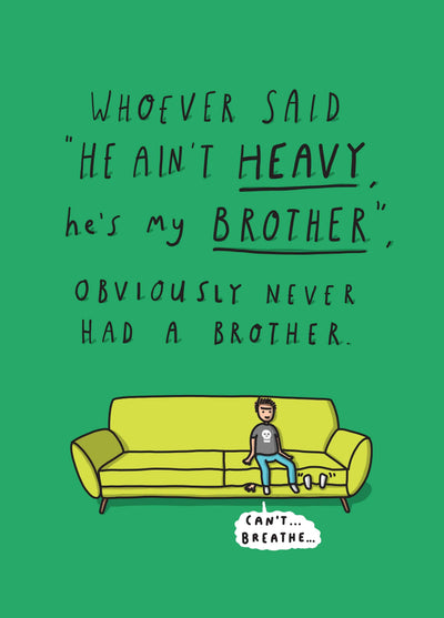 My Heavy Brother Card