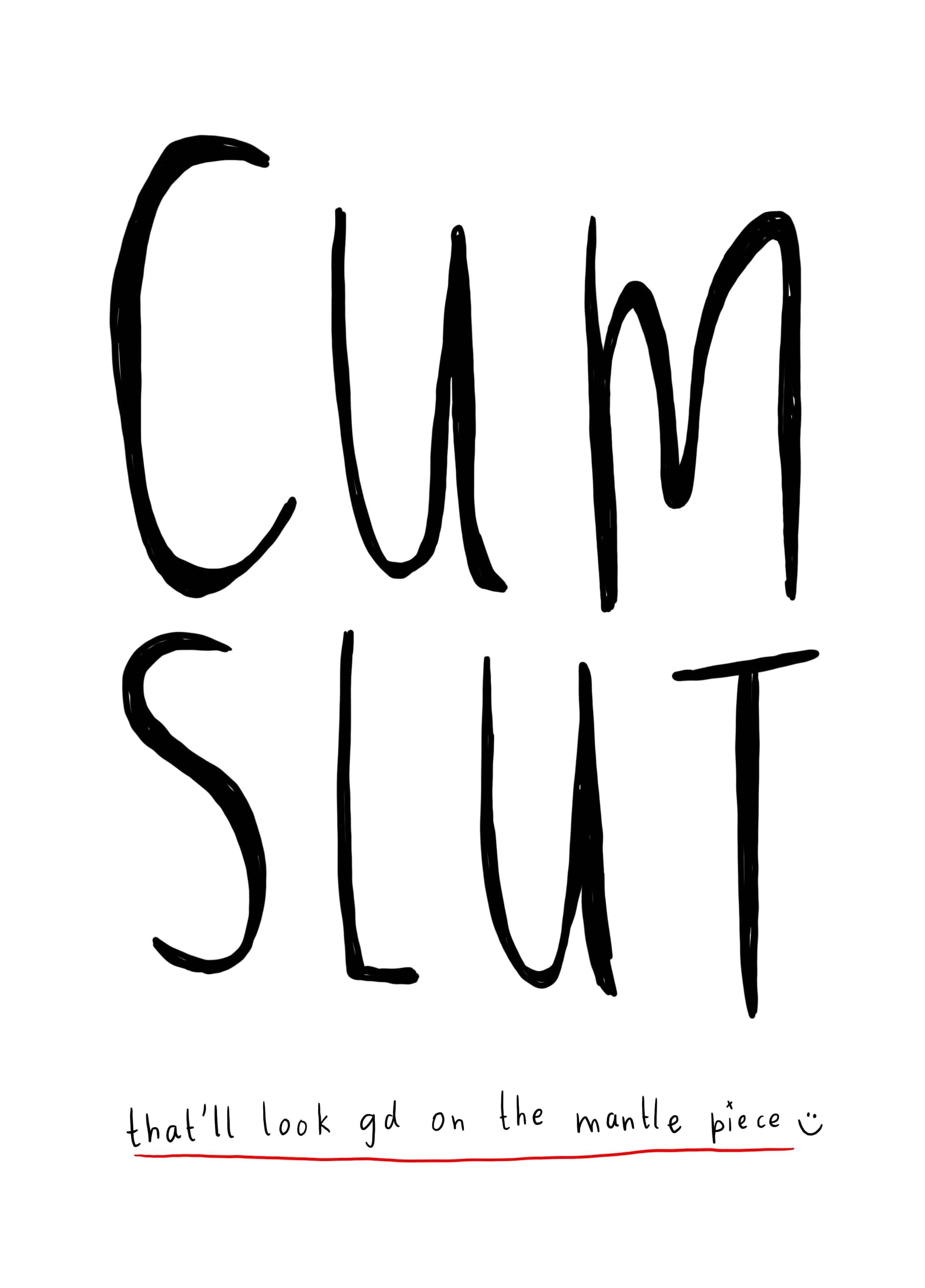 Cum Slut – Scribbler Cards & Gifts