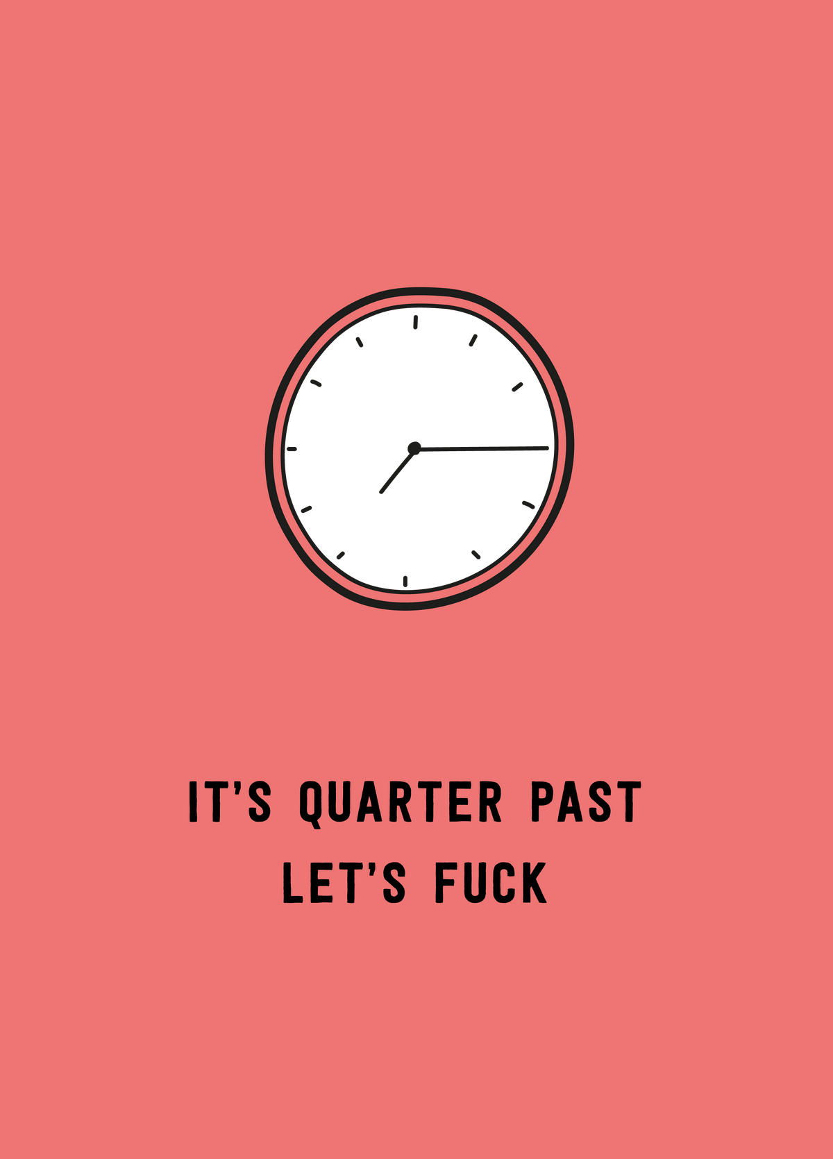 Quarter Past Let's Fuck Photo Card