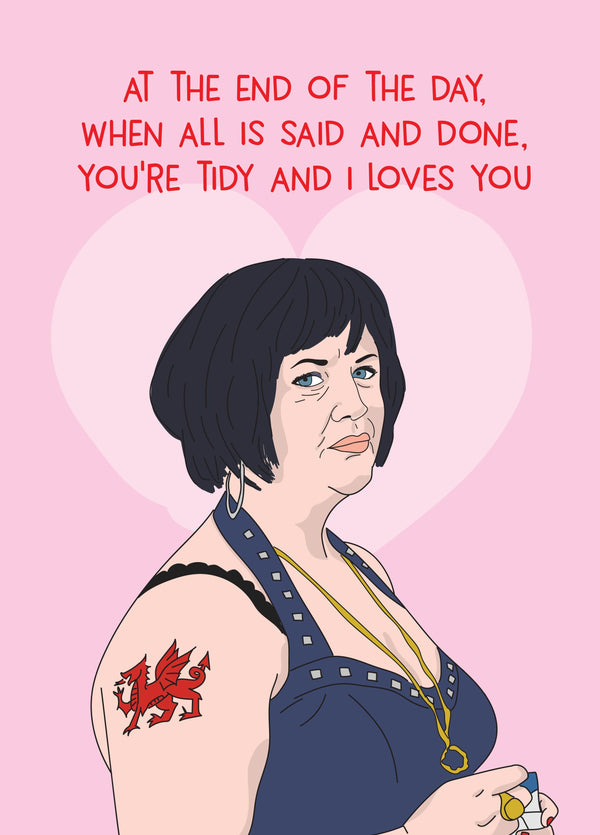 Nessa You're Tidy And I Loves You Card