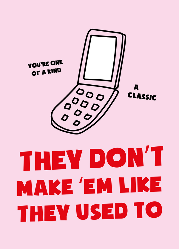 Don't Make Em Like They Use To Photo Card