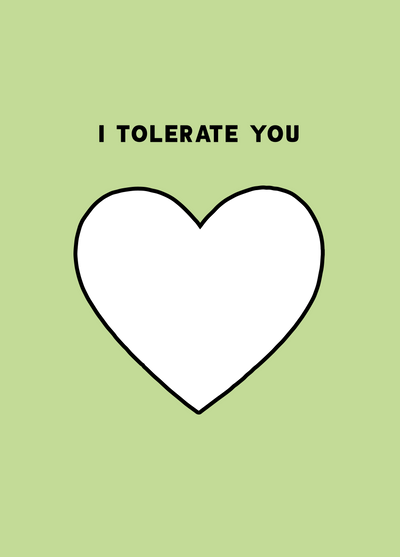 I Tolerate You Photo Card