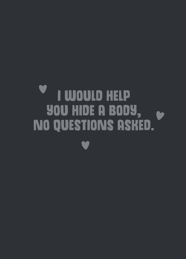 No Questions Asked Card