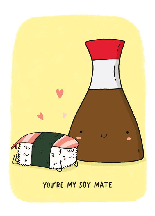 You're My Soy Mate Card
