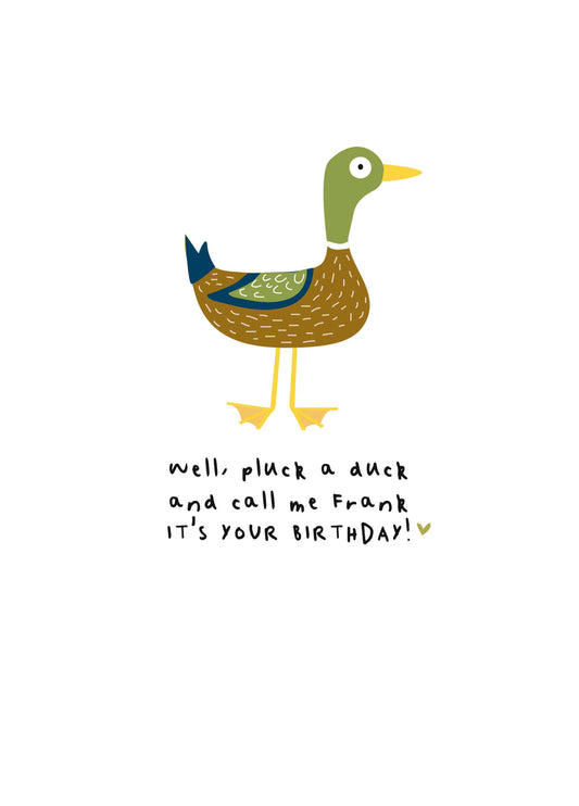 Well Pluck A Duck And Call Me Frank Card
