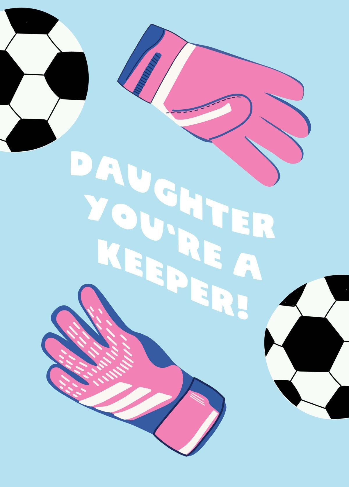 Daughter You’re A Keeper