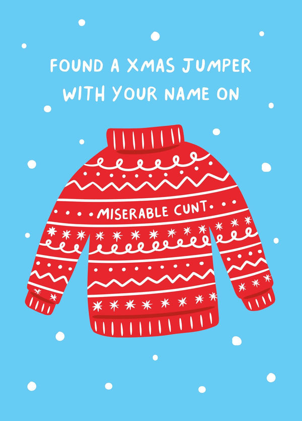 Miserable Cunt Jumper Card