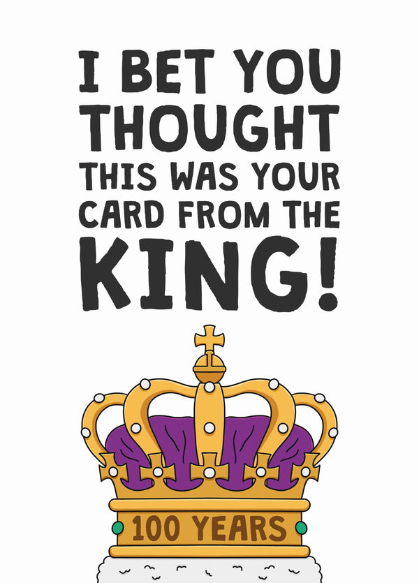 From The King 100th Birthday Card