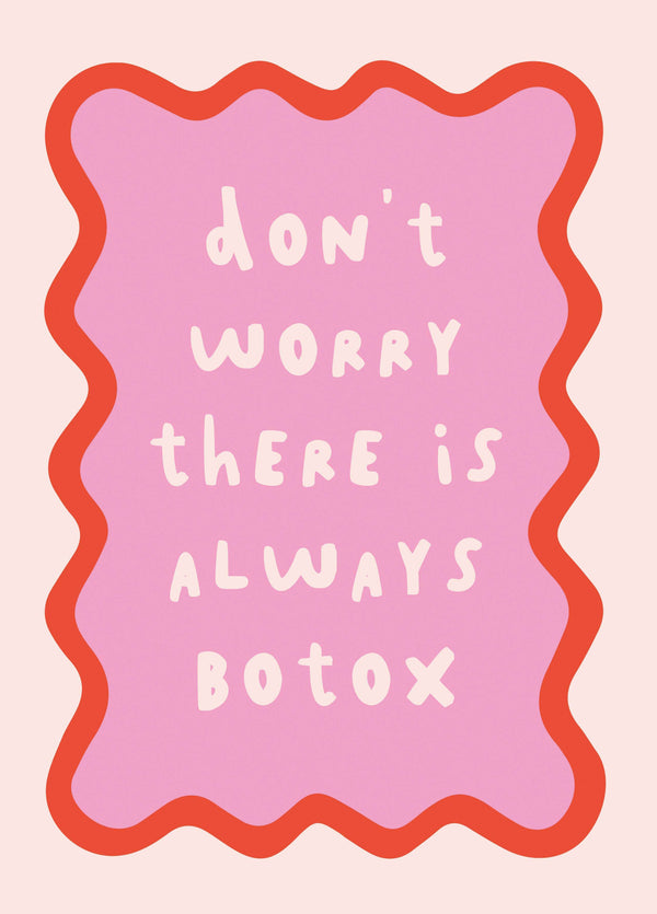There's Always Botox Birthday Card