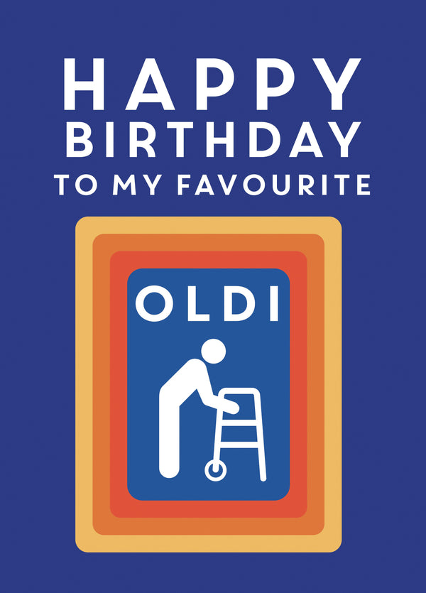 Favourite Oldi Birthday Card