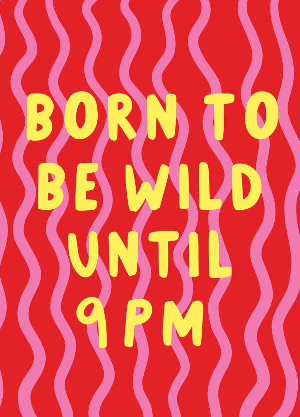 Born To Be Wild Birthday Card