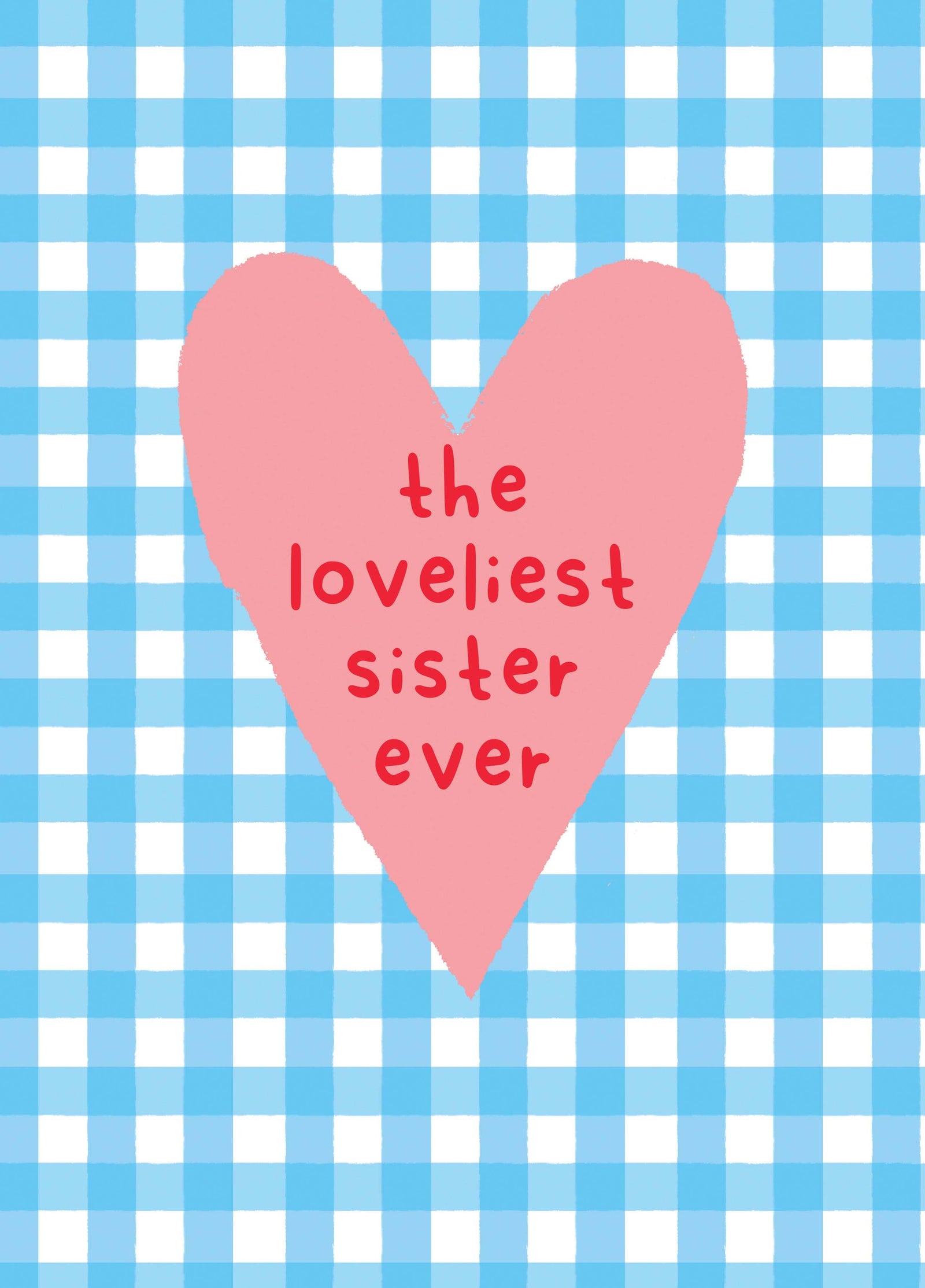 Loveliest Sister Gingham Heart Card