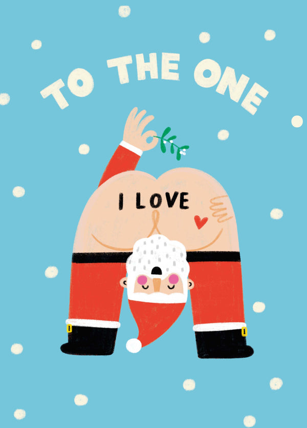 Santa's Bum The One I Love Christmas Card