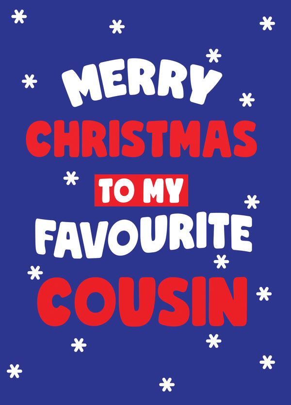 Favourite Cousin Type Christmas Card