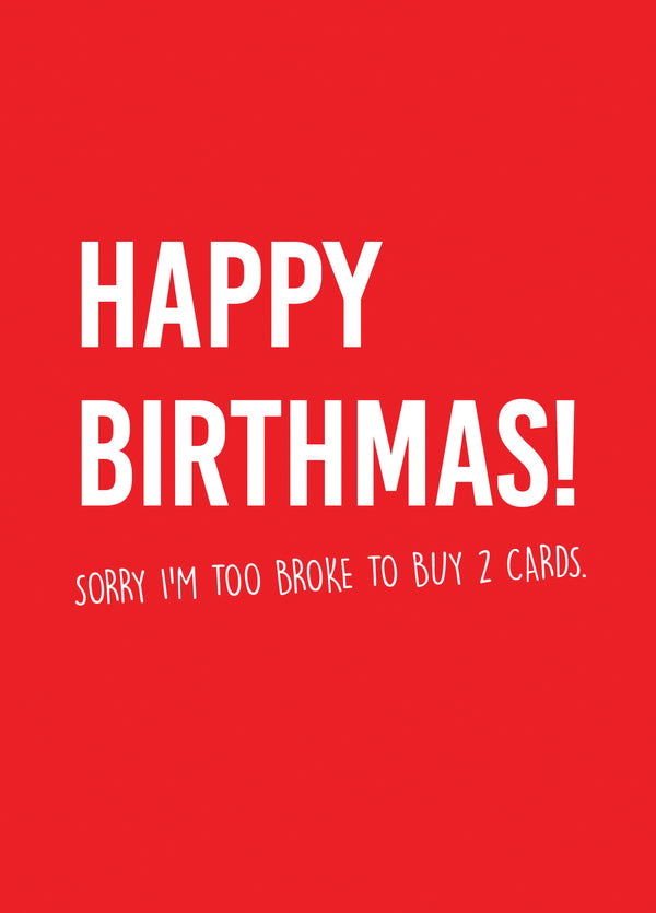 Too Broke Birth-mas Card
