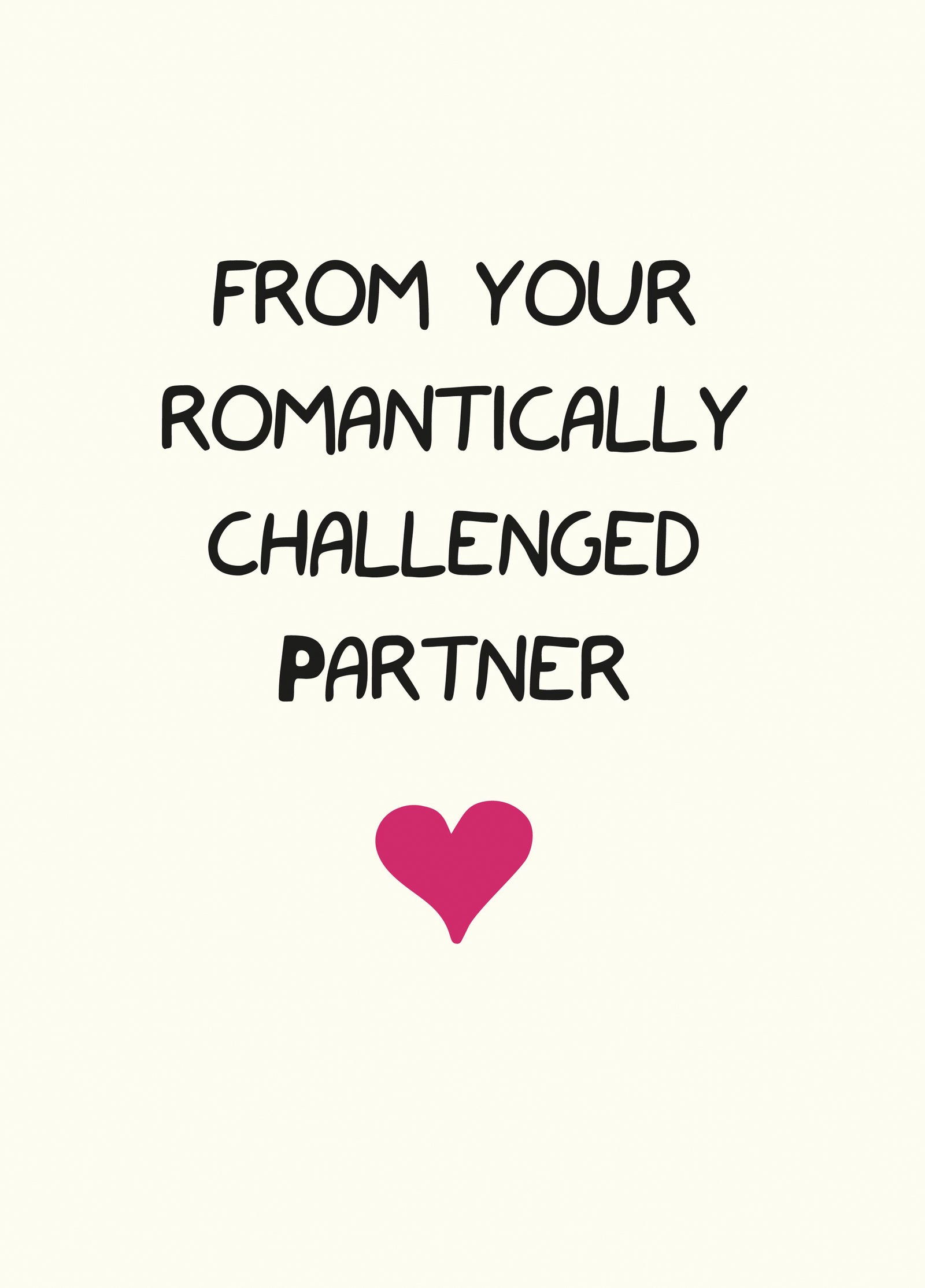 Romantically Challenged Valentine's Card