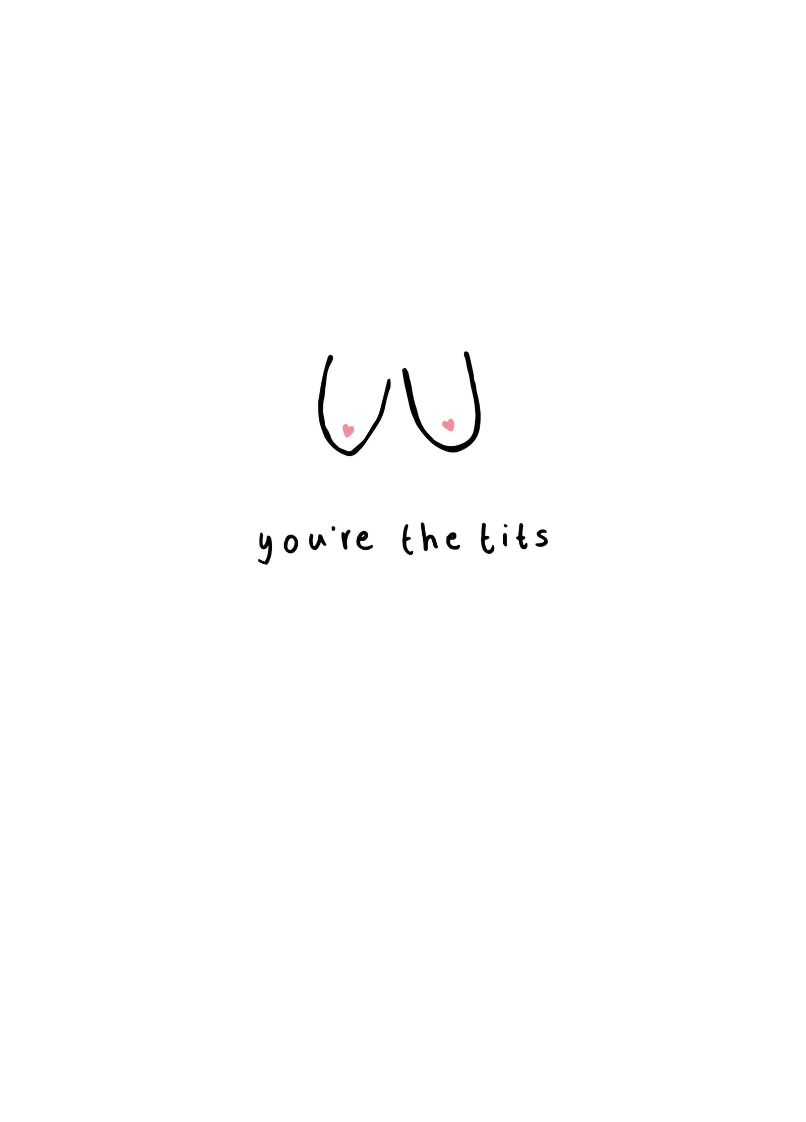 You're The Tits Heart Nips Valentine's Card