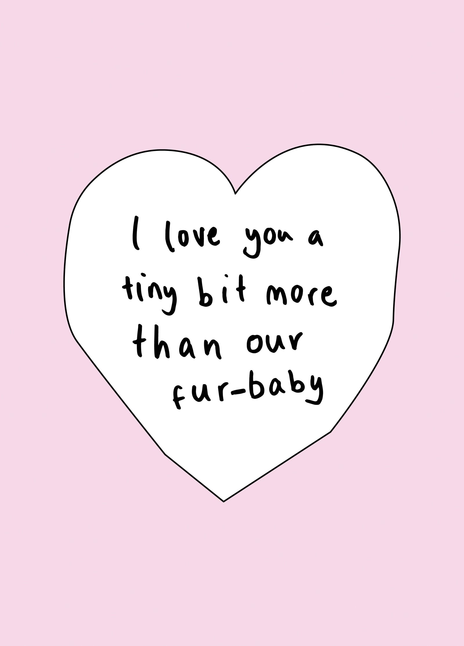 More Than Our Fur Baby Valentine's Card