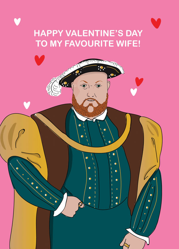 Henry VIII Favourite Wife Valentine's Card