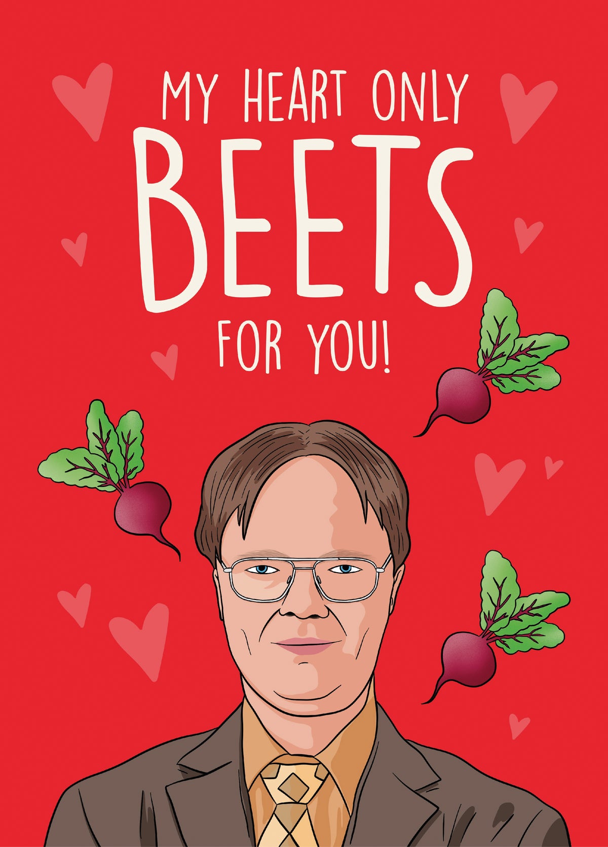 Dwight Beets For You Valentine's Card