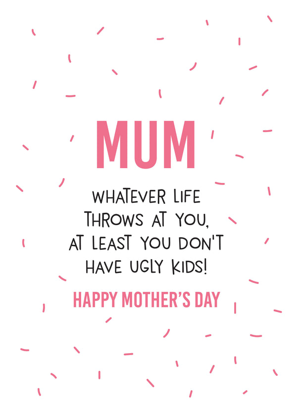 Ugly Kids Mother's Day Card