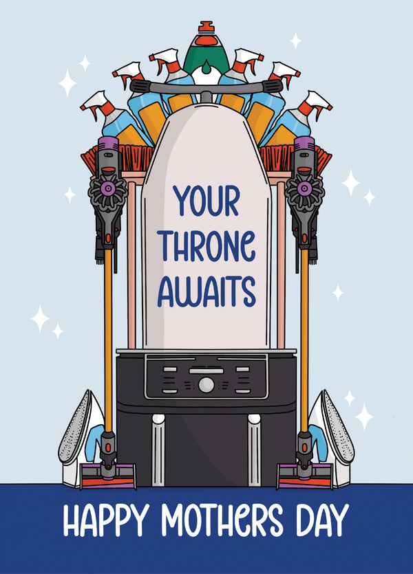 Your Throne Awaits Mother's Day Card