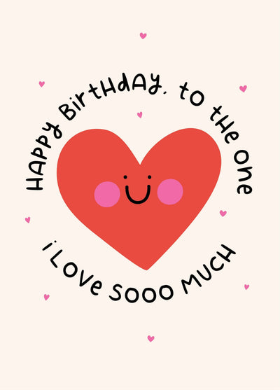 The One I Love Heart Birthday Card