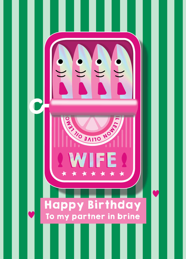 Wife Partner In Brine Birthday Card