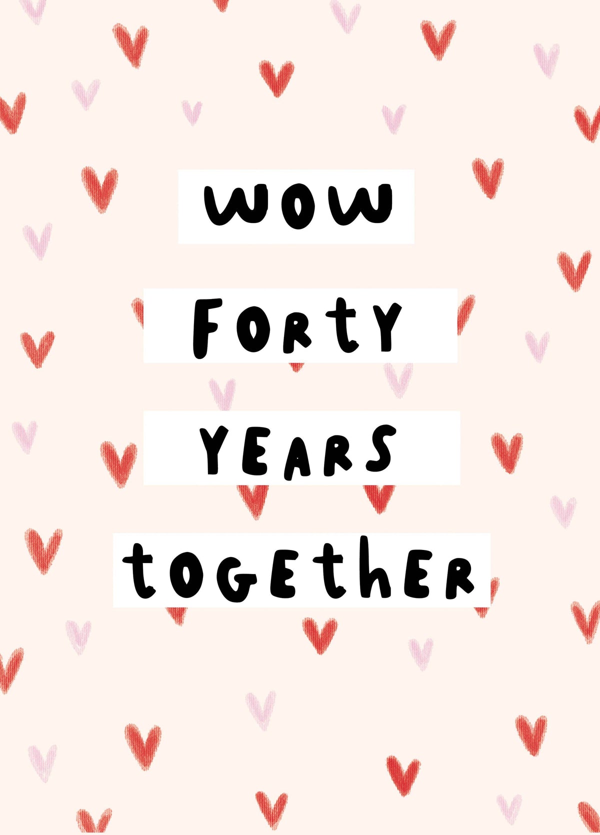 Wow 40 Years Anniversary Card
