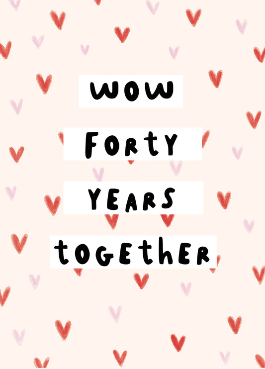 Wow 40 Years Anniversary Card