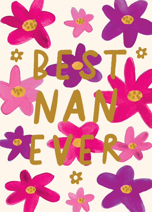 Best Nan Ever Painted Floral Card