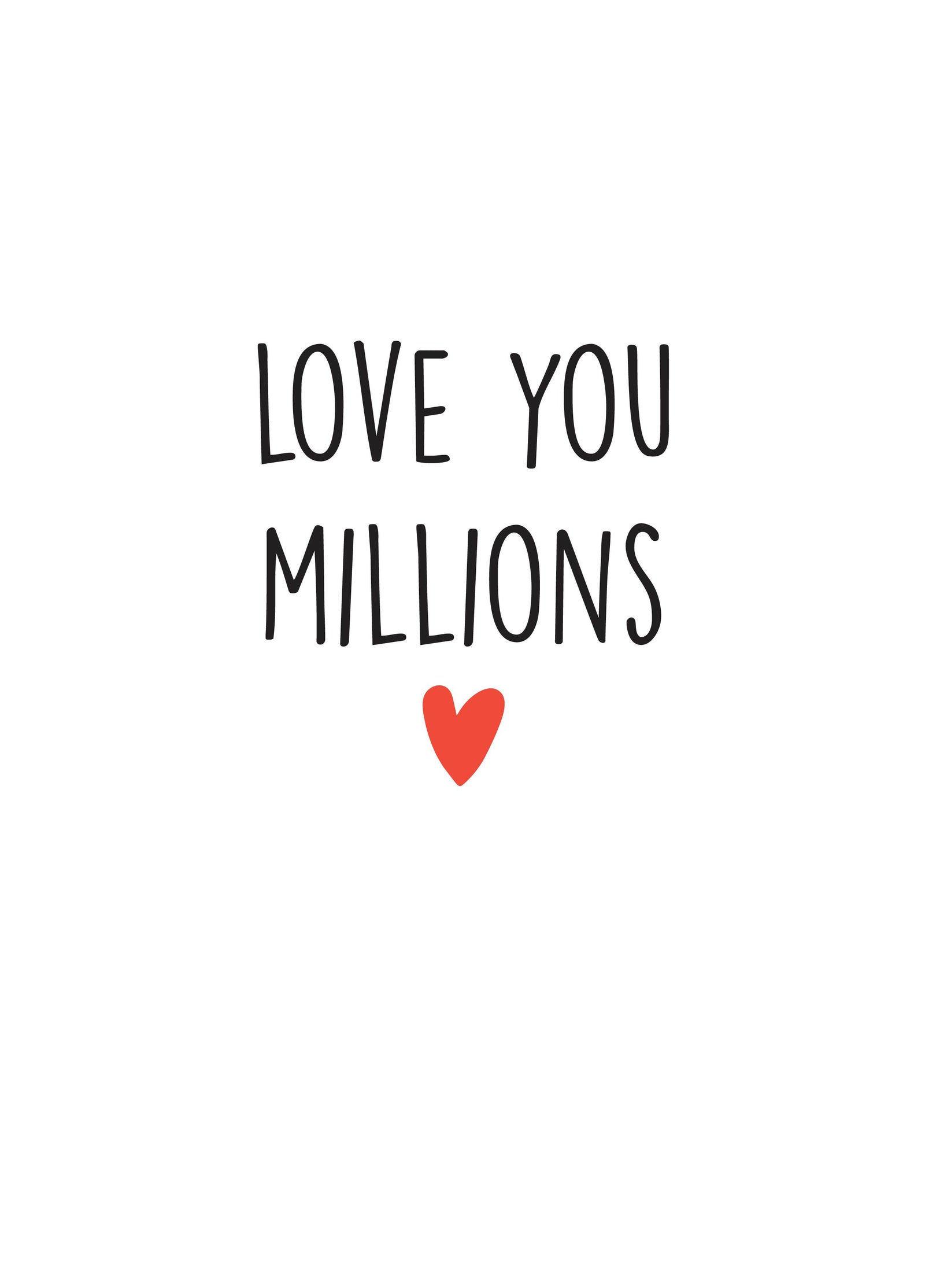 Love You Millions Type Card