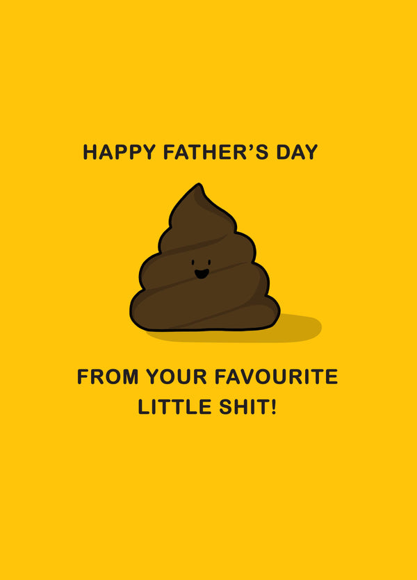 Favourite Little Shit Father's Day Card
