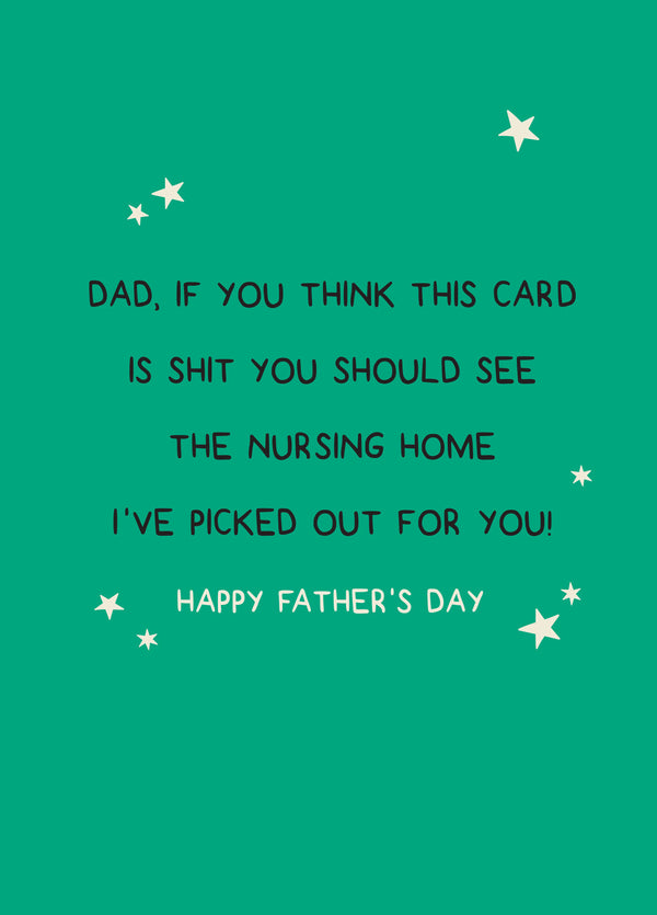 Shit Nursing Home Father's Day Card