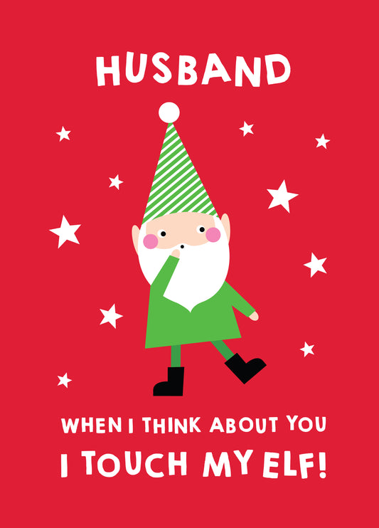 Husband I Touch My Elf Christmas Card