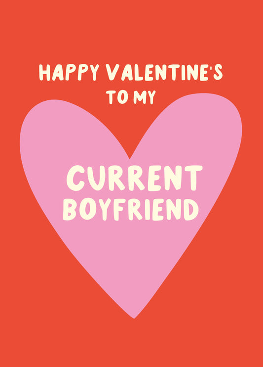 Current Boyfriend Valentine's Card