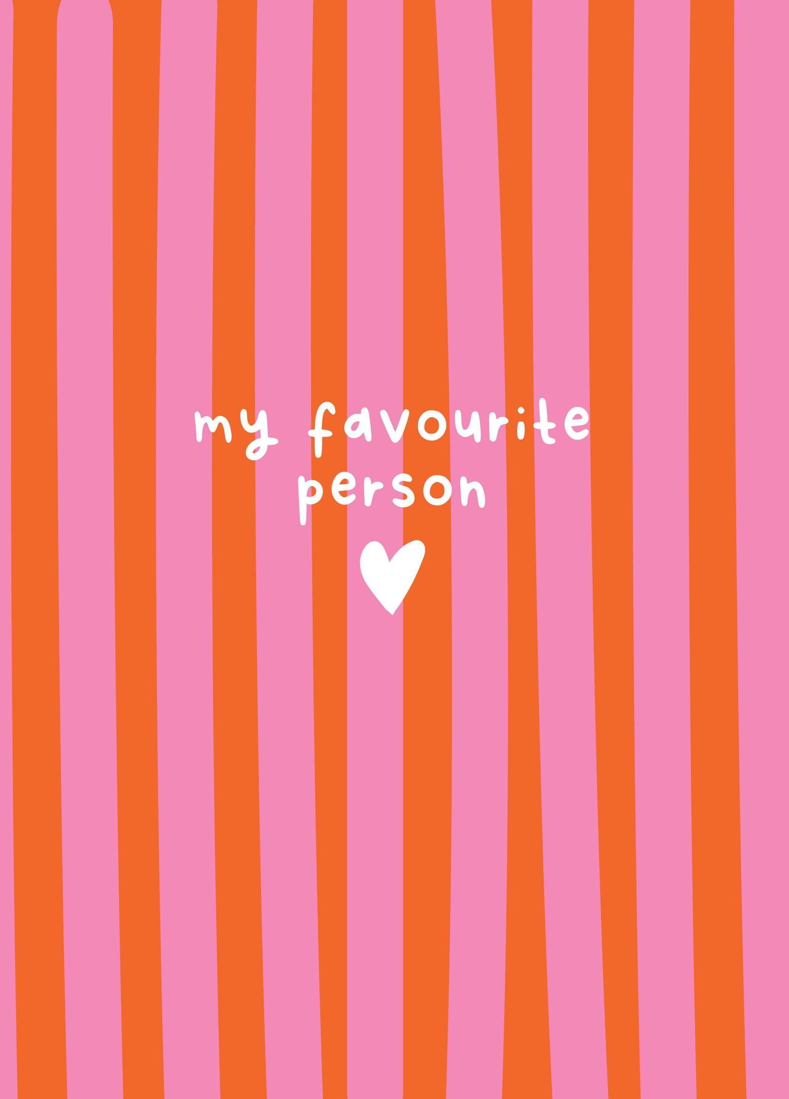 My Favourite Person Valentine's Card