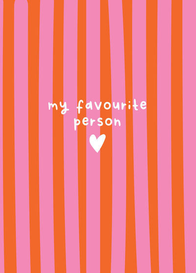 My Favourite Person Valentine's Card