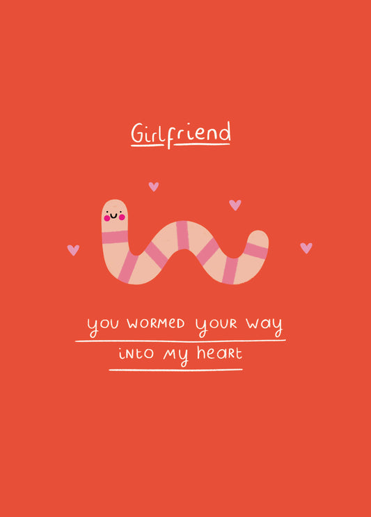Girlfriend Wormed Into My Heart Valentine's Card
