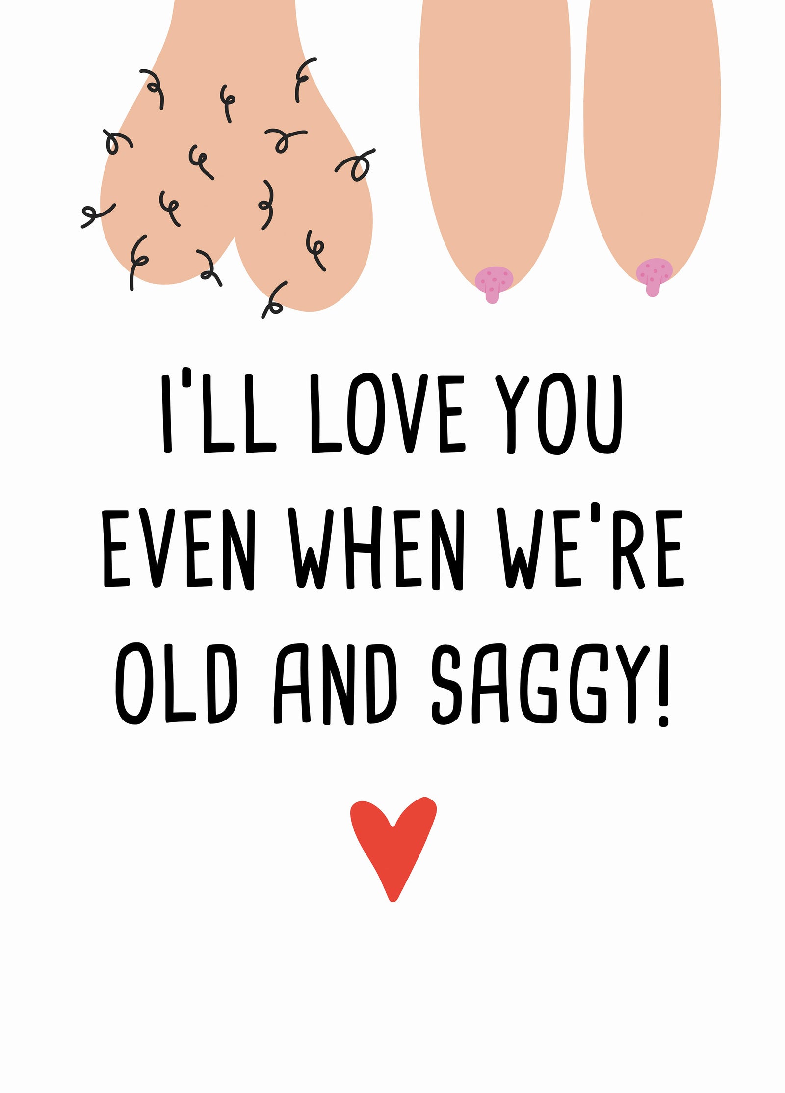 Old And Saggy Valentine's Card