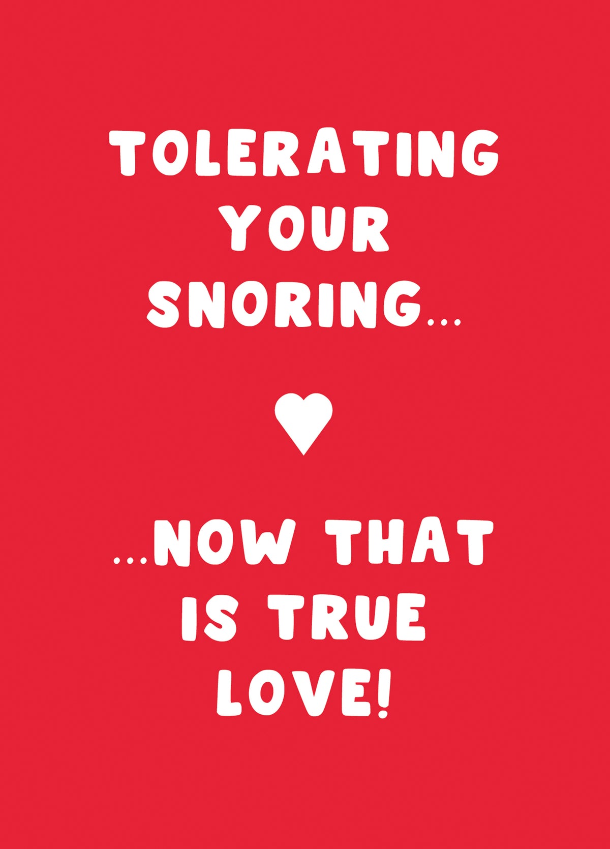 Tolerating Your Snoring Valentine's Card