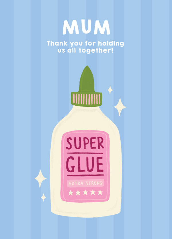 Super Glue Mother's Day Card