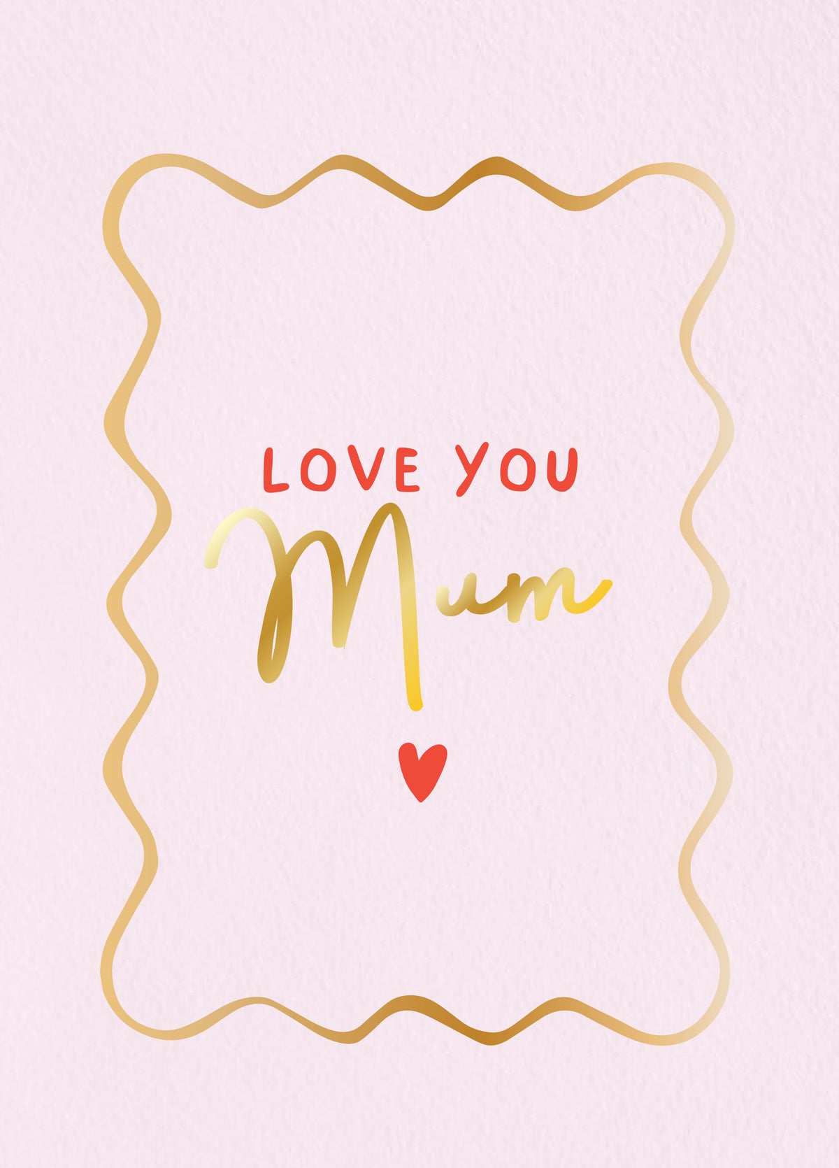 Love You Mum Wavy Frame Card