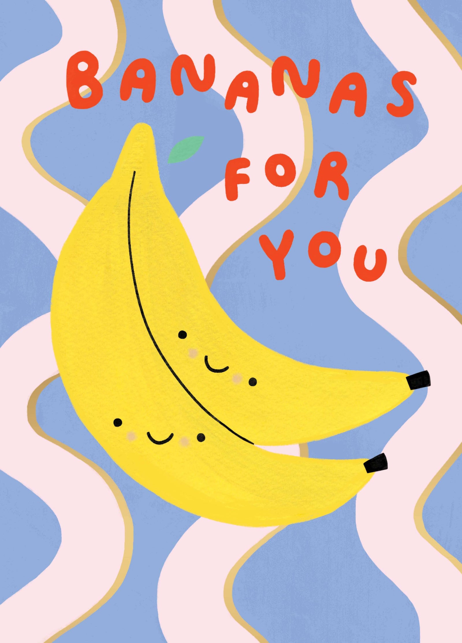 Bananas For You