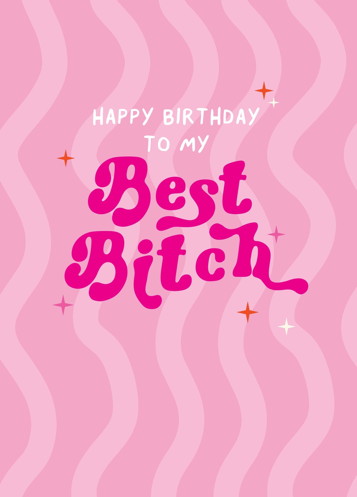 My Best Bitch Birthday Card