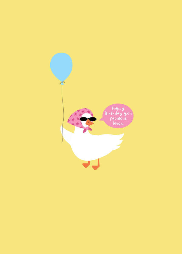 Fabulous Bitch Goose Birthday Card