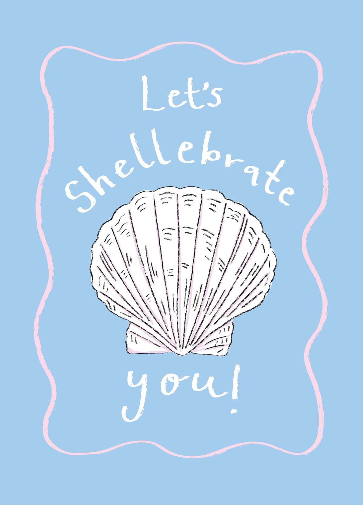 Let’s Shellebrate You! Card