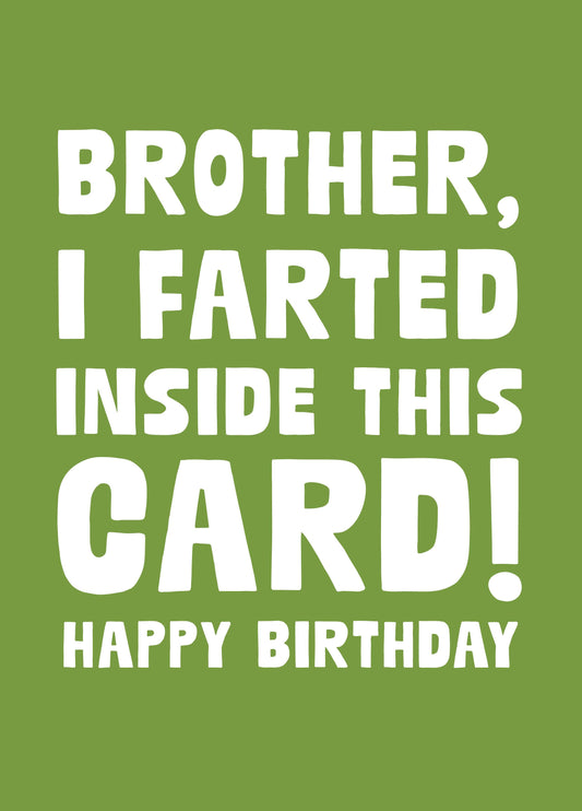 Brother I Farted Card