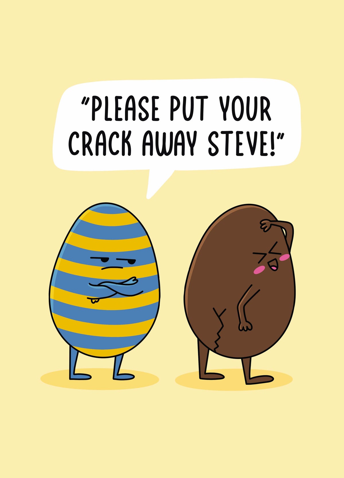 Put Your Crack Away Steve